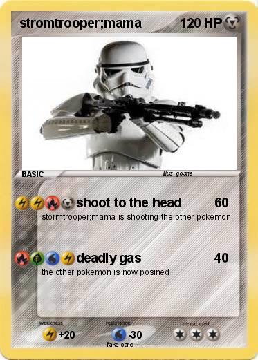 Pokemon stromtrooper;mama