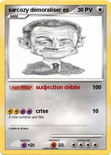 Pokemon sarcozy démoraliser ex