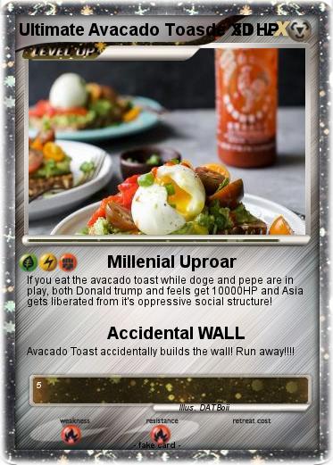 Pokemon Ultimate Avacado Toasde XD