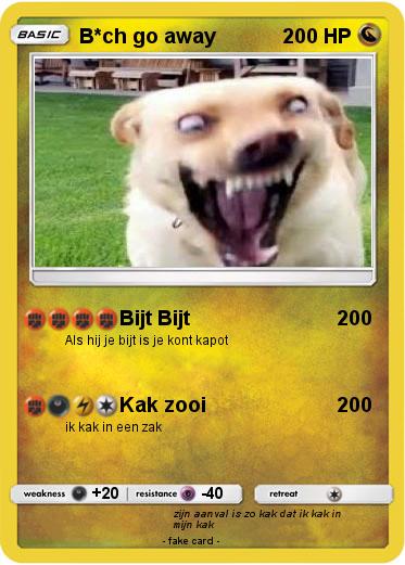 Pokemon B*ch go away