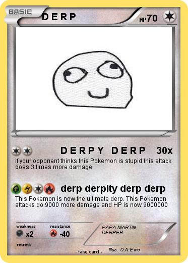 Pokemon D E R P
