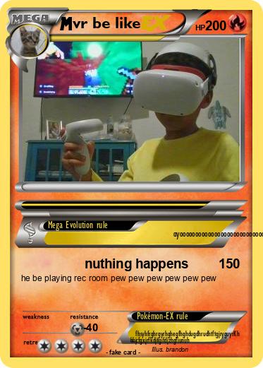 Pokemon vr be like