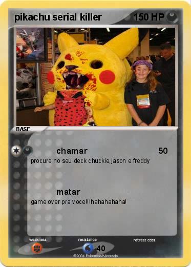 Pokemon pikachu serial killer