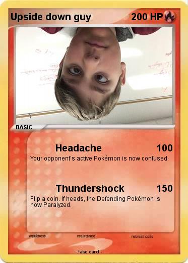 Pokemon Upside down guy