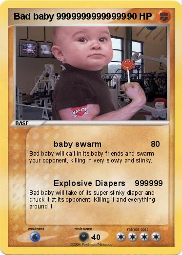 Pokemon Bad baby 99999999999999