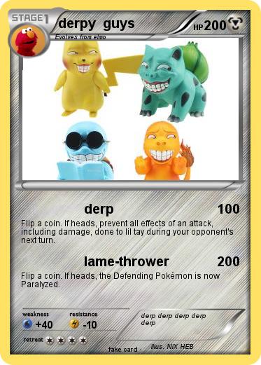 Pokemon derpy  guys