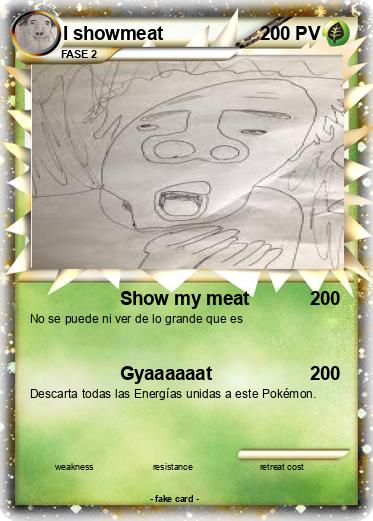 Pokemon I showmeat