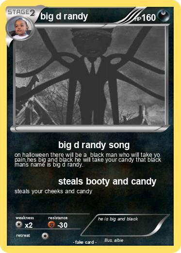 Pokemon big d randy
