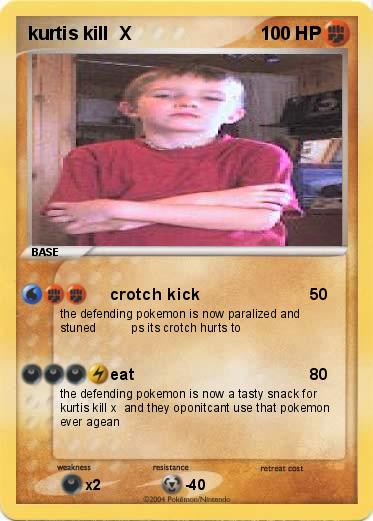 Pokemon kurtis kill  X                                                 