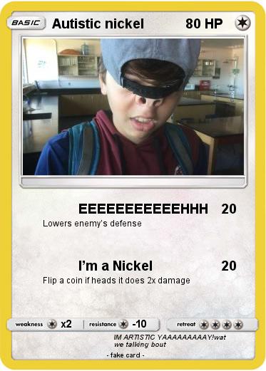 Pokemon Autistic nickel