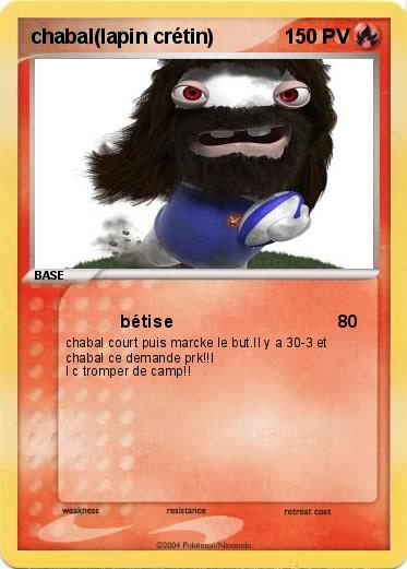Pokemon chabal(lapin crétin)