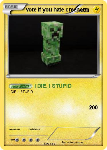 Pokemon vote if you hate creepers