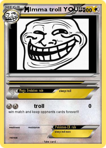 Pokemon Imma troll YOU!!!!