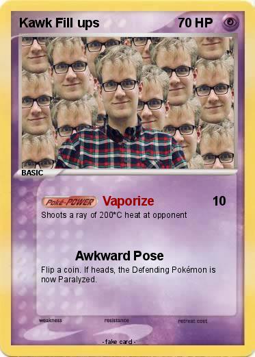 Pokemon Kawk Fill ups
