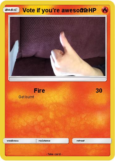 Pokemon Vote if you’re awesome