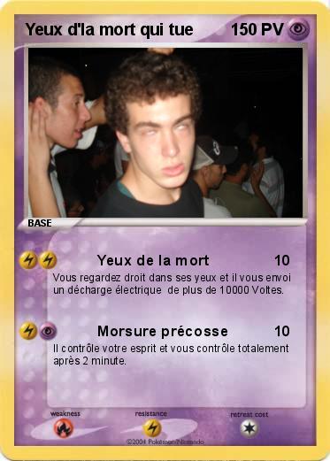 Pokemon Yeux d'la mort qui tue