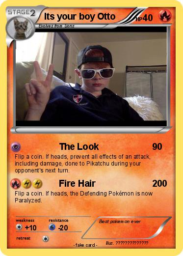 Pokemon Its your boy Otto