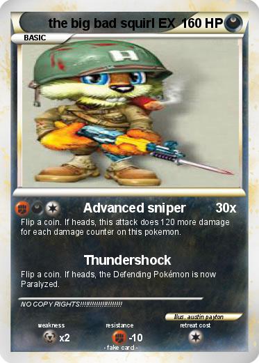 Pokemon the big bad squirl EX