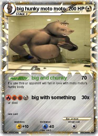 Pokemon big hunky moto moto