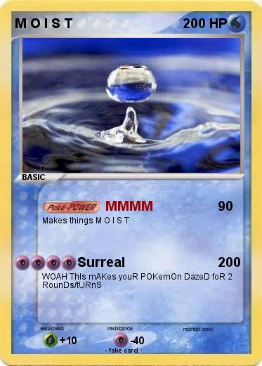 Pokemon M O I S T