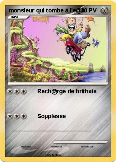 Pokemon monsieur qui tombe à l'e@u