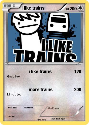 Pokemon i like trains