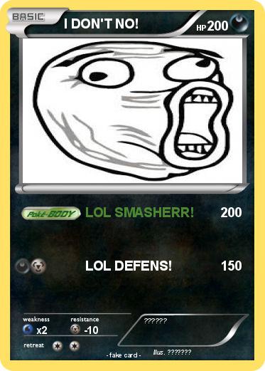 Pokemon I DON'T NO!