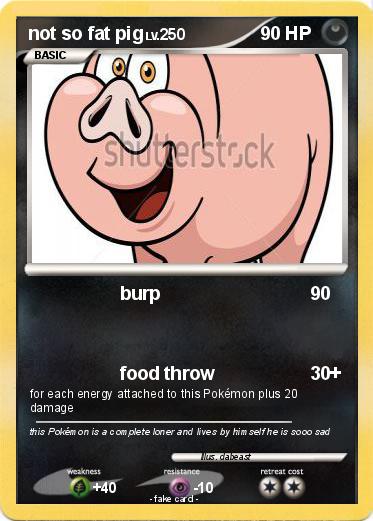 Pokemon not so fat pig