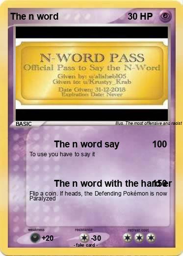 Pokemon The n word