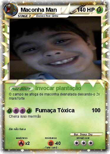 Pokemon Maconha Man