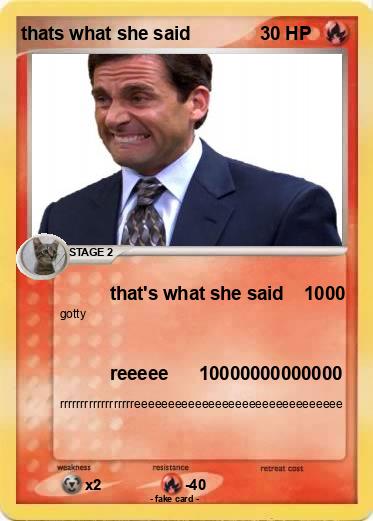 Pokemon thats what she said