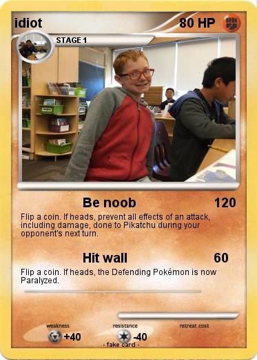 Pokemon idiot