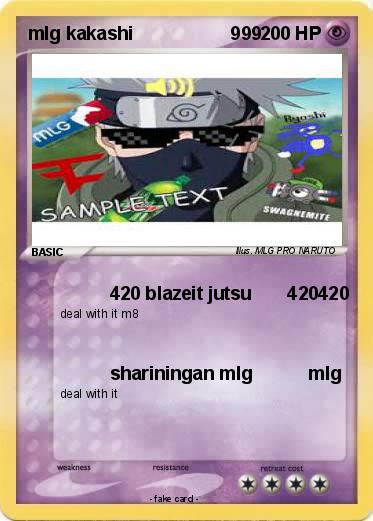 Pokemon mlg kakashi                   999