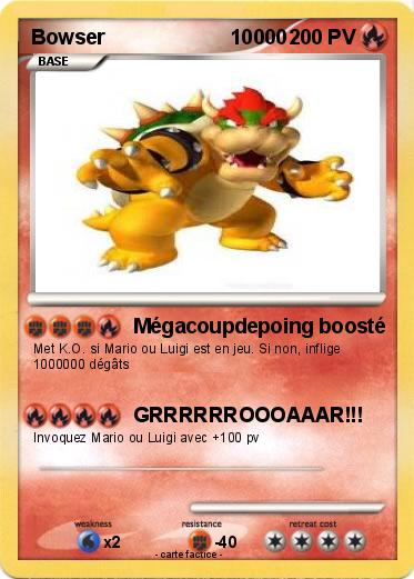 Pokemon Bowser                      10000
