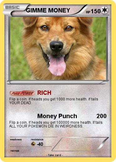 Pokemon GIMME MONEY