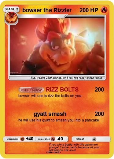 Pokemon bowser the Rizzler