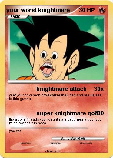 Pokemon your worst knightmare