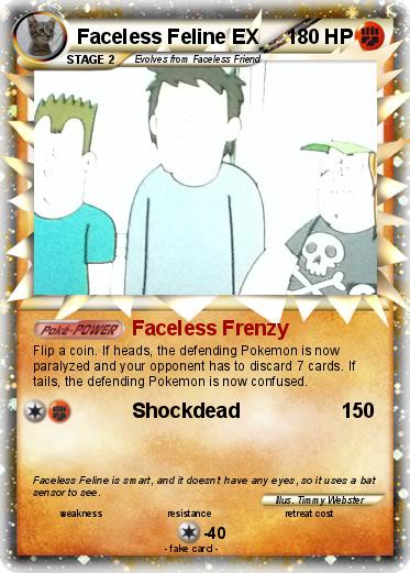 Pokemon Faceless Feline EX