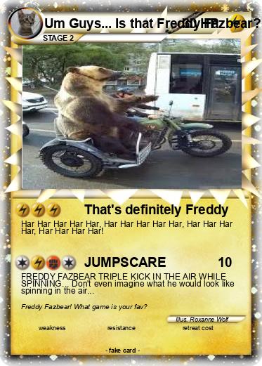 Pokemon Um Guys... Is that Freddy Fazbear?