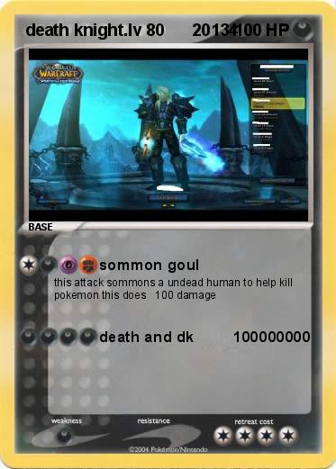 Pokemon death knight.lv 80      20134