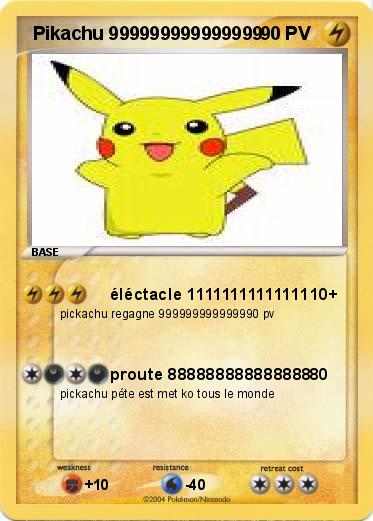 Pokemon  Pikachu 999999999999999
