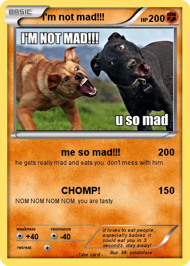 Pokemon I'm not mad!!!