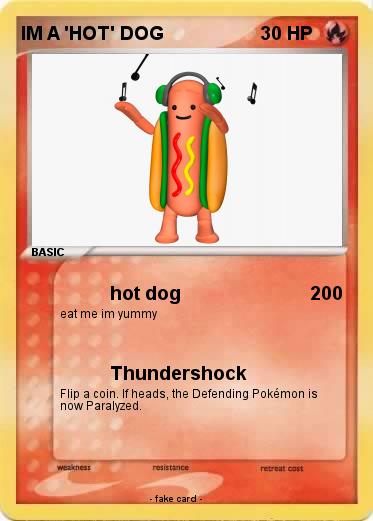 Pokemon IM A 'HOT' DOG