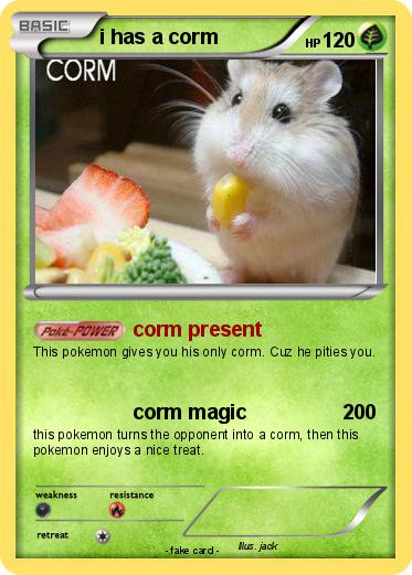 Pokemon i has a corm