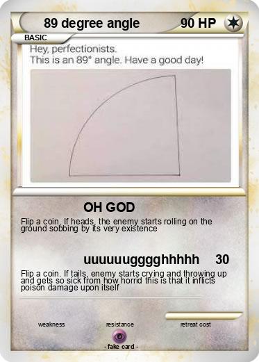 Pokemon 89 degree angle