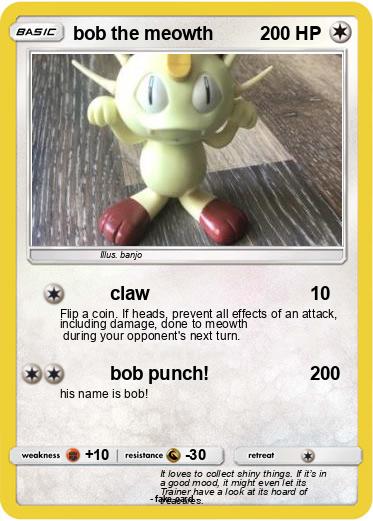 Pokemon bob the meowth