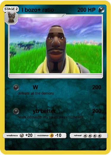 Pokemon l bozo+ ratio