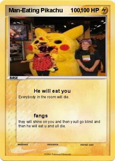 Pokemon Man-Eating Pikachu     100,