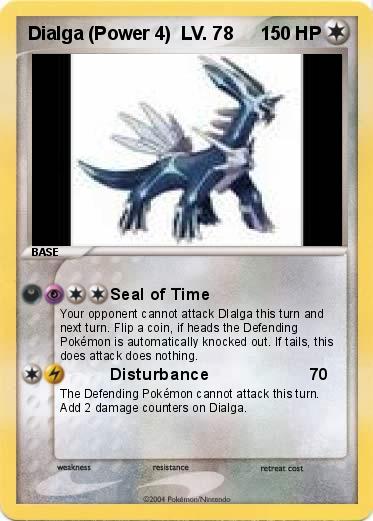 Pokemon Dialga (Power 4)  LV. 78