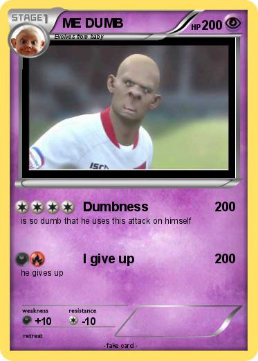 Pokemon ME DUMB